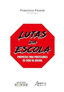 Livro Lutas da Escola: Propostas Para Professores do Chão da Quadra