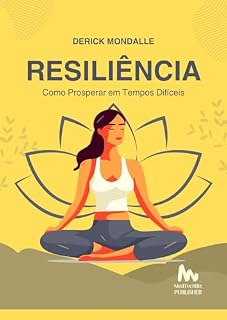 Livro Resiliência: Como Prosperar em Tempos Difíceis: Strategie, Sfide e Impatti