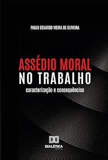 Livro Assédio Moral no Trabalho: caracterização e consequências