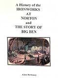 Image de A History of the Ironworks at Norton and the Story of Big Ben