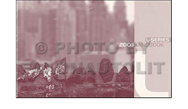 2003 Saturn L Series Owners Manual Guide Book Saturn Amazon Com Books