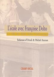 L' école avec Françoise Dolto
