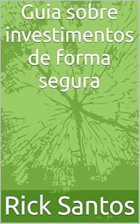 Livro Guia sobre investimentos de forma segura