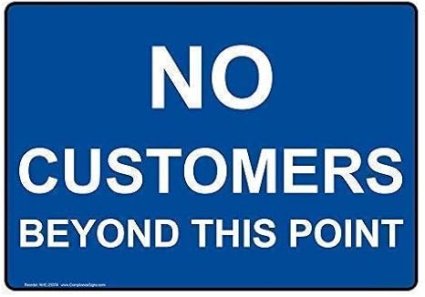 Amazon.com: Great Tin Sign Aluminum 12x16,No Customers Beyond This ...