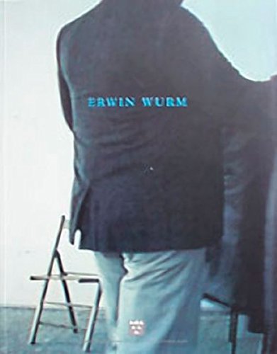 Erwin Wurm Museum Moderner Kunst Stiftung Ludwig Wien Im 20er