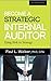 Become a Strategic Internal Auditor: Tying Risk to Strategy