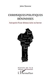 Chroniques politiques béninoises: Autopsie d'une démocratie en berne (French Edition) by Jules Djossou
