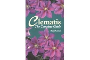 Clematis: The Complete Guide