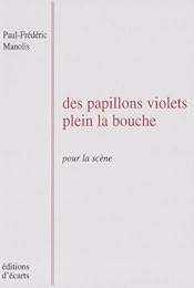 Des  papillons violets plein la bouche