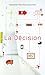La Décision (Pôle fiction t. 89) (French Edition) by 