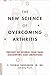The New Science of Overcoming Arthritis: Prevent or Reverse Your Pain, Discomfort, and Limitations by Thomas Vangsness, Greg Ptacek
