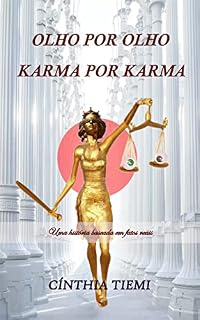 Livro OLHO POR OLHO, KARMA POR KARMA: Uma história baseada em fatos reais