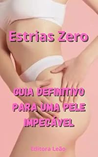 Livro Estrias Zero: Guia Definitivo para uma Pele Impecável