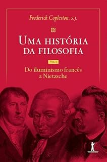 Livro Uma história da filosofia - Vol. III - do Iluminismo francês a Nietzsche