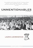 Unmentionables by Laurie Loewenstein
