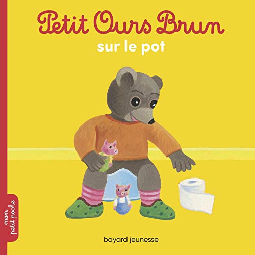 Petit Ours Brun: Petit Ours Brun sur le pot by (Album)