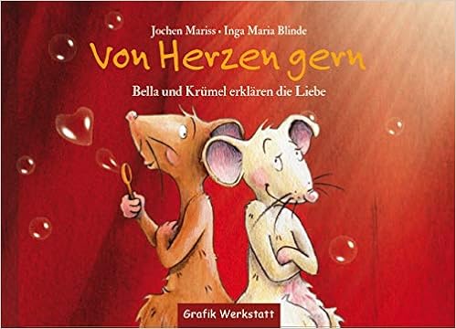 Amazon Fr Von Herzen Gern Bella Und Krumel Erklaren Die Liebe Mariss Jochen Blinde Inga Maria Blinde Inga Maria Livres