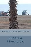 My Gold Coast---Baja by