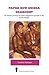 Papua New Guinea Headhunt - An Artist's Journey to Paint Indigenous People in the South Pacific by 