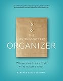The LastingMatters Organizer: Where loved ones find
