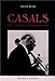 CASALS ET L ART DE L INTERPRETATION (MUSIQUE) by 