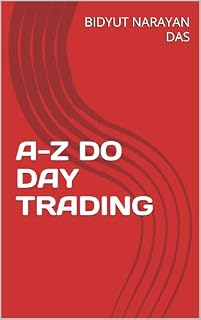 Livro A-Z DO DAY TRADING (A-Z DA ANÁLISE DO MERCADO DE AÇÕES Livro 1)