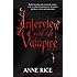 Interview With The Vampire: Number 1 in series (Vampire Chronicles)