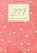 2019 Weekly & Monthly Planner: Calendar Agenda Organizer with a 3,6,12 months goal planner with motivational quotes with yellow stars and pink cover. by 