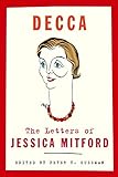 Decca: The Letters of Jessica Mitford