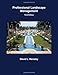Professional Landscape Management by David L. Hensley