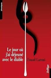Le  jour où j'ai déjeuné avec le diable