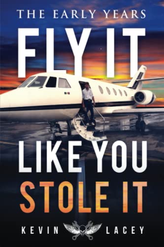 Fly It Like You Stole It - The Early Years: The