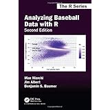Analyzing Baseball Data with R, Second Edition (Chapman & Hall/CRC The R Series)
