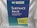 Substance Abuse - Commonly Abused Substances and the Addiction Process 2nd.ed 1578014948 Book Cover