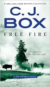 Amazon Com Free Fire A Joe Pickett Novel 9780735211940