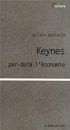 Keynes, par-delà l'économie