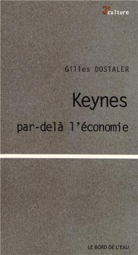 Keynes, par-delà l'économie