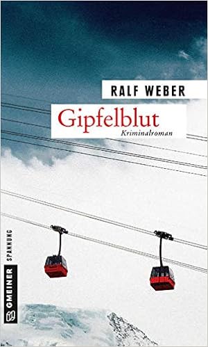 Gipfelblut Kriminalroman Kriminalromane Im Gmeiner Verlag Amazon De Weber Ralf Bucher