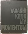 Takashi Kono : My momentium