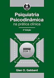 Livro Psiquiatria Psicodinâmica na Prática Clínica