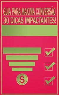 Livro Guia para máxima conversão: 30 dicas impactantes!