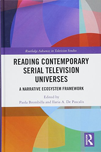 [R.E.A.D] Reading Contemporary Serial Television Universes: A Narrative Ecosystem Framework (Routledge Advance<br />[W.O.R.D]