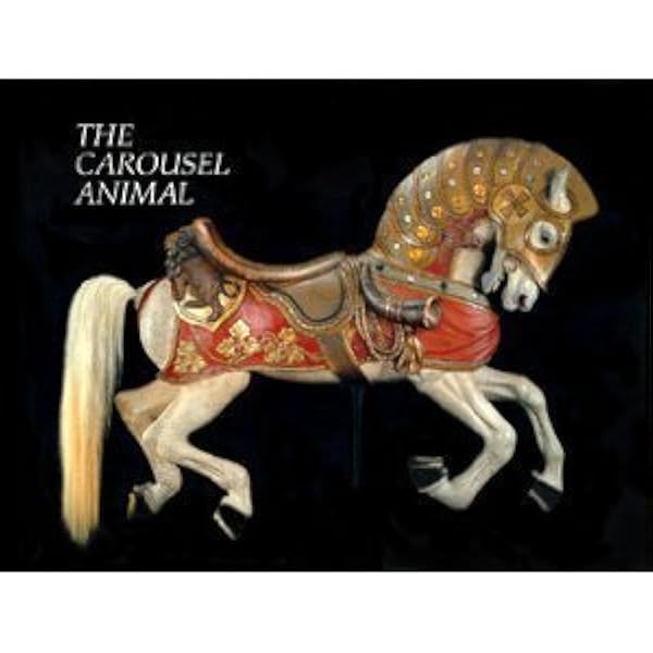 The Carousel Animal: Tobin Fraley, Gary Sinick, Nina Fraley