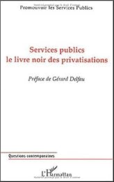 Services publics, le livre noir des privatisations