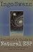 Everybody's Guide to Natural ESP: Unlocking the Extrasensory Power of Your Mind by Ingo Swann, Marilyn Ferguson