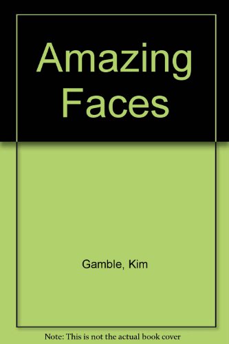 Amazing Faces