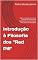 Livro Introdução à Filosofia dos "Red Pill": Origens e evolução do conceito, Compreensão dos princípios fundamentais, Análise crítica das ideias centrais da comunidade