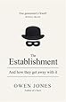 The Establishment: And how they get away with it