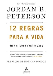 Livro 12 Regras Para a Vida: Um antídoto para o caos