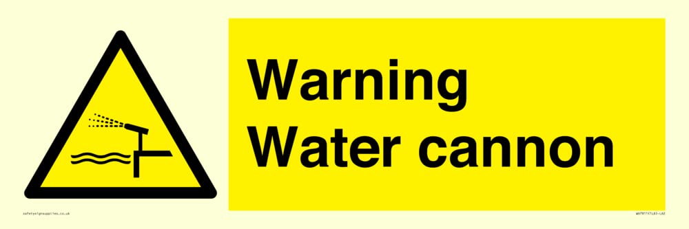 Warning Water cannon Sign - 600x200mm - L62